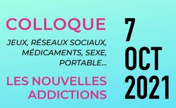 You are currently viewing Colloque « les nouvelles addictions »